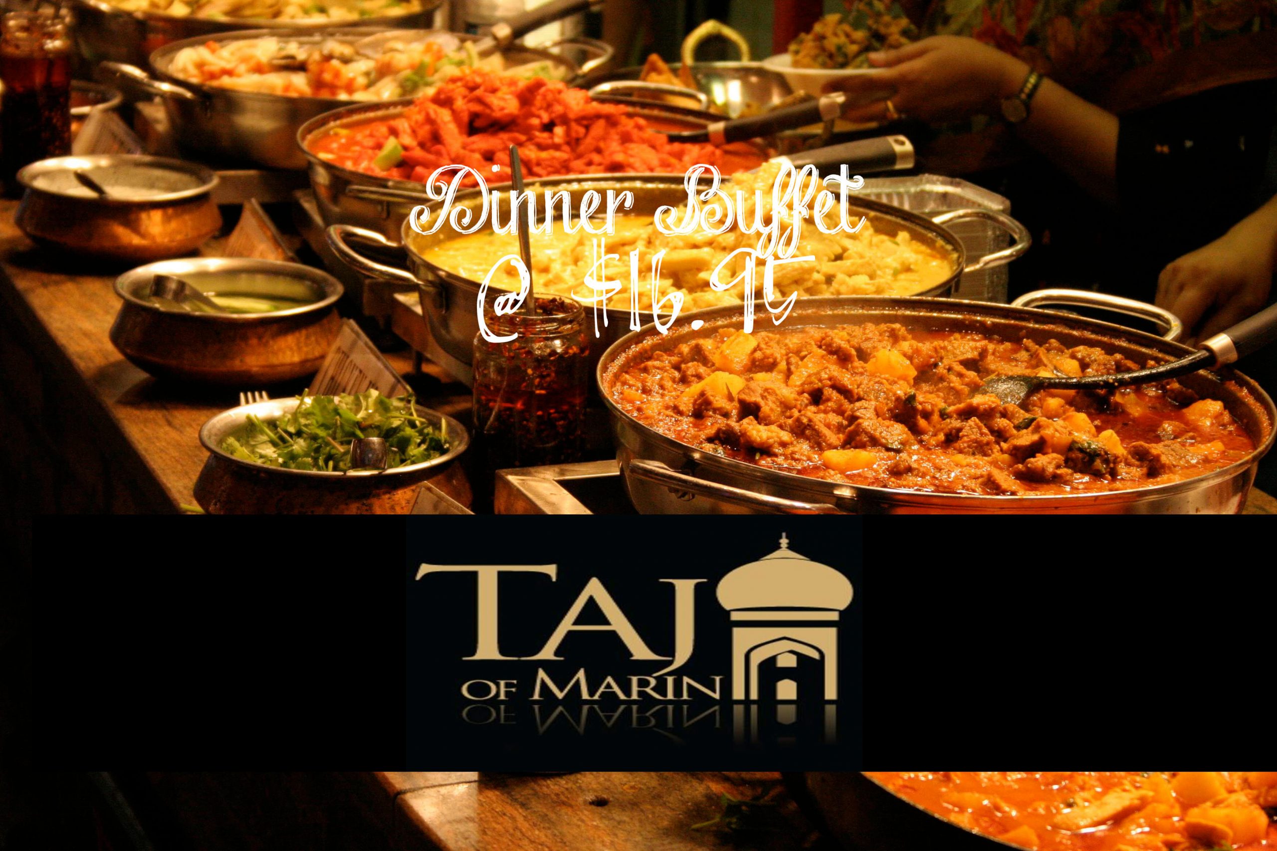 Dinner Buffet At Taj Of Marin - Indian Food San Rafael