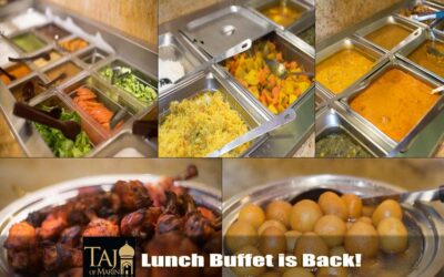 Taj Indian Lunch Buffet is Back!